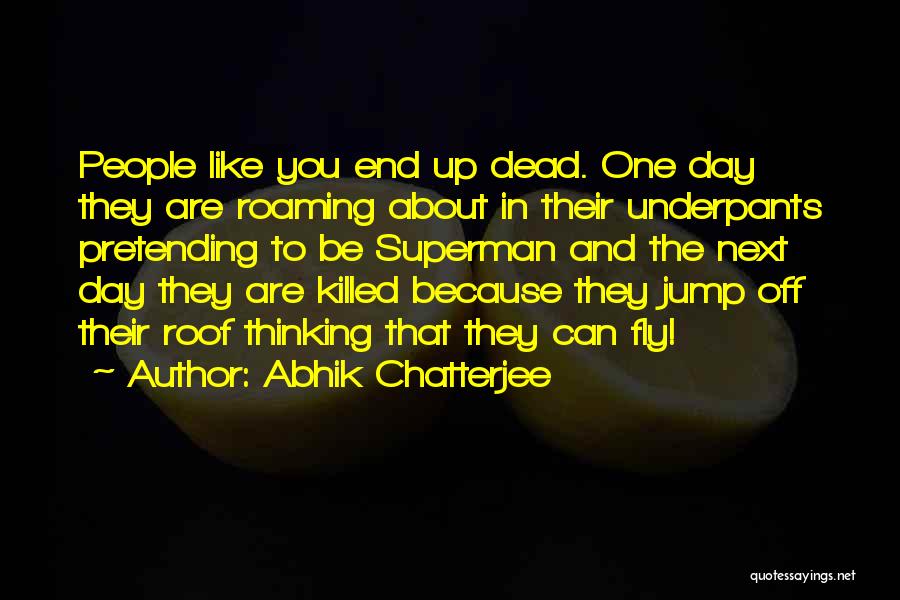 Jack Thriller Quotes By Abhik Chatterjee