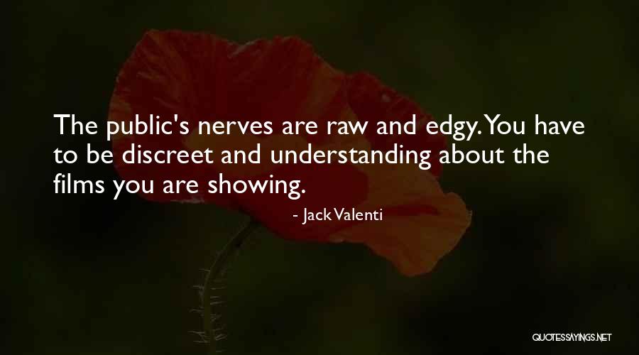 Jack Valenti Quotes 1285179