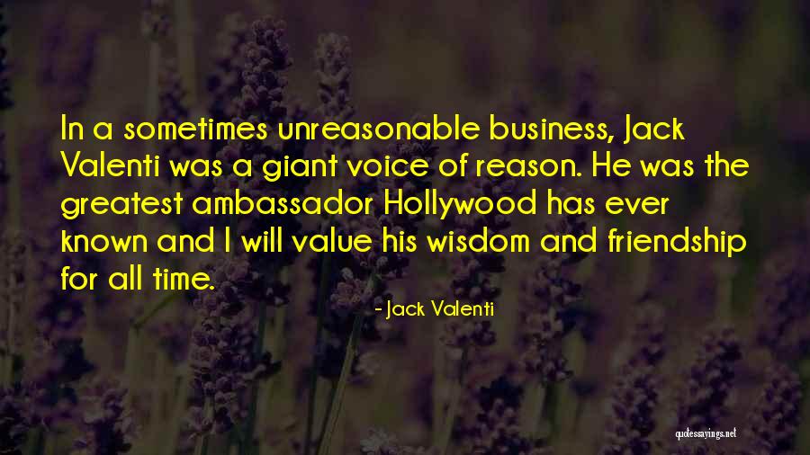 Jack Valenti Quotes 1453316