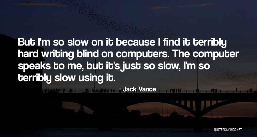 Jack Vance Quotes 1743387