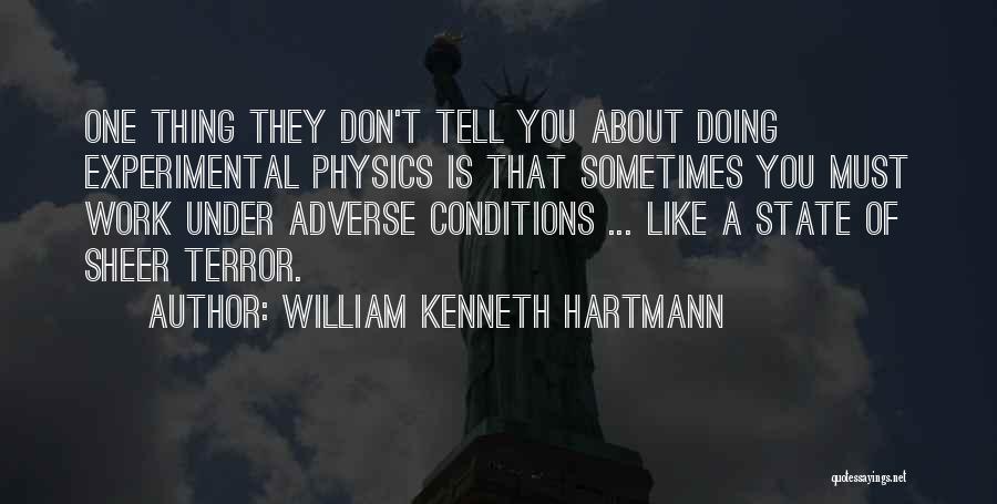 Jack Vidgen Quotes By William Kenneth Hartmann