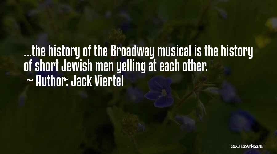 Jack Viertel Quotes 1892863