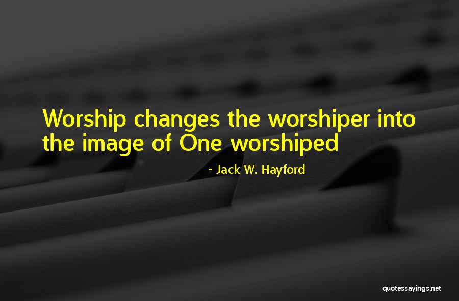 Jack W. Hayford Quotes 207388