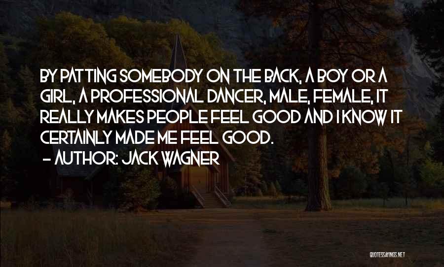 Jack Wagner Quotes 673946