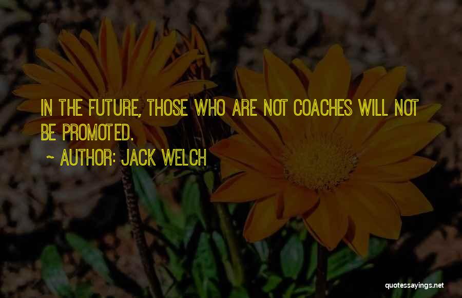 Jack Welch Quotes 1091758