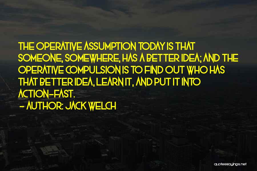 Jack Welch Quotes 1323592