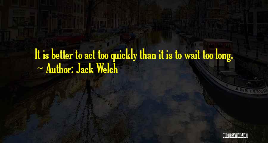 Jack Welch Quotes 427448