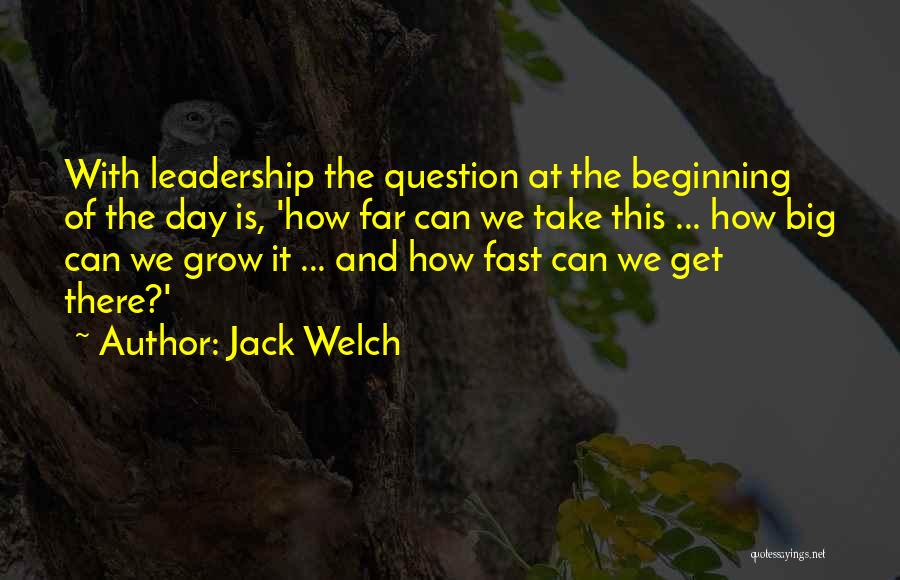 Jack Welch Quotes 465086