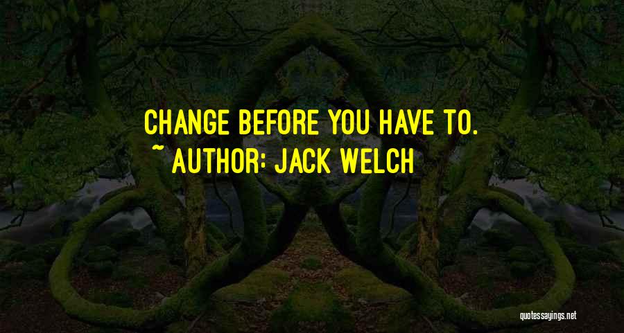 Jack Welch Quotes 856900