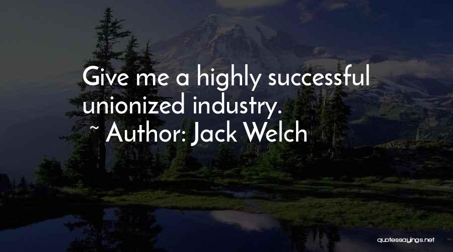 Jack Welch Quotes 973131