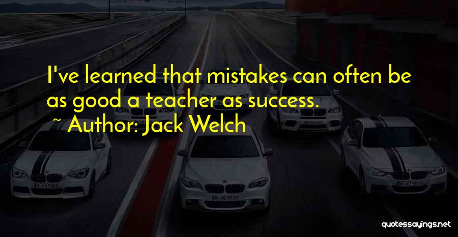 Jack Welch Quotes 982928