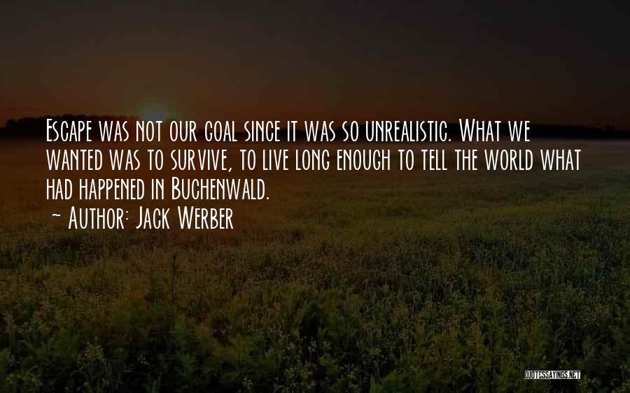 Jack Werber Quotes 1643319