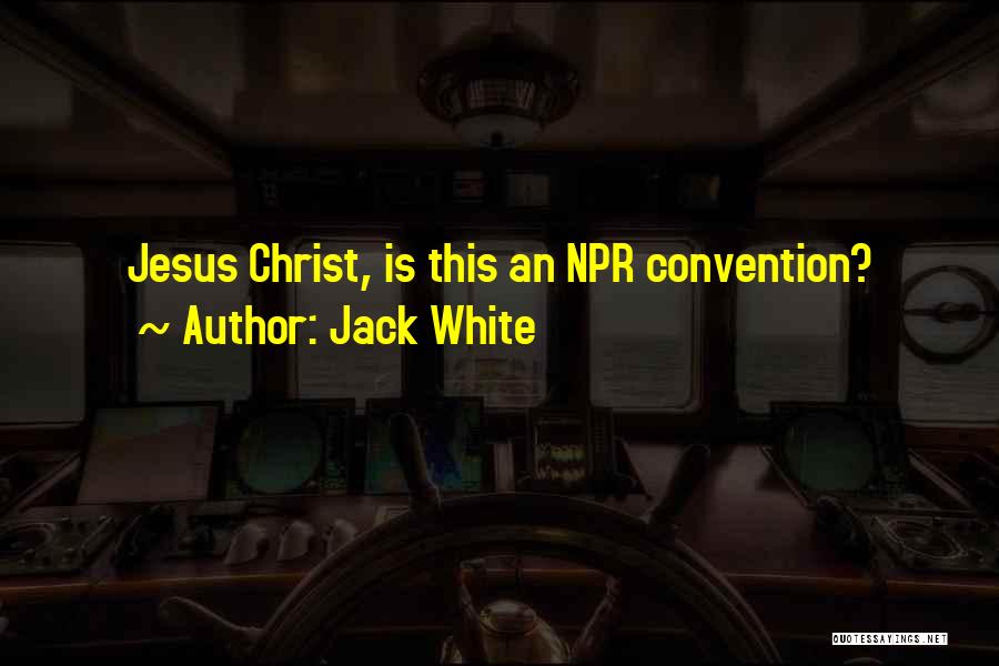 Jack White Quotes 1155033