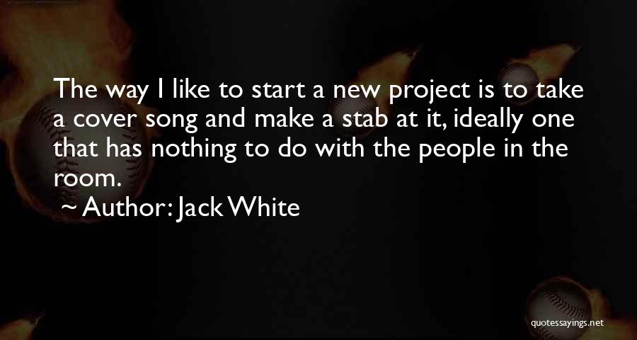 Jack White Quotes 1310292