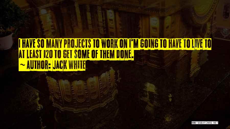Jack White Quotes 150845