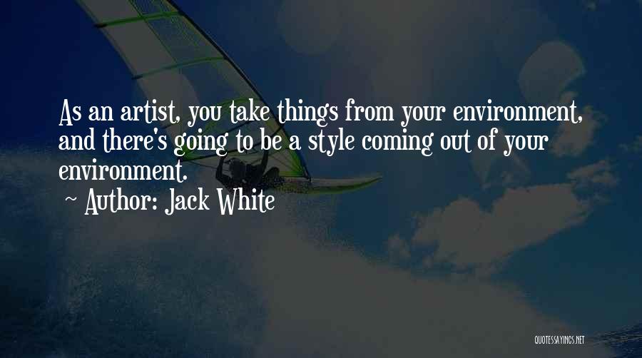 Jack White Quotes 1525336