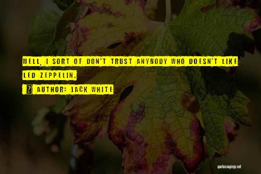 Jack White Quotes 1609393