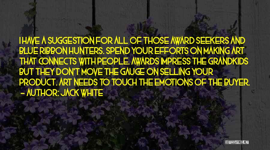 Jack White Quotes 1689689