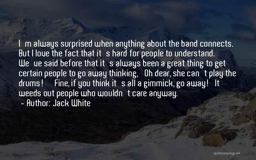 Jack White Quotes 2155858