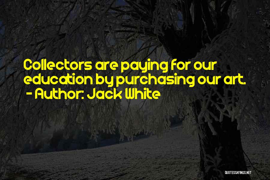Jack White Quotes 265885