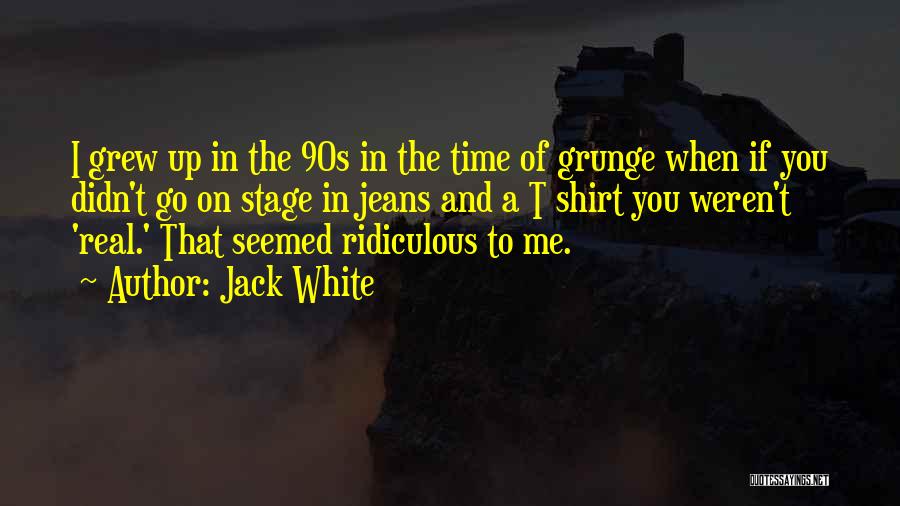 Jack White Quotes 465761