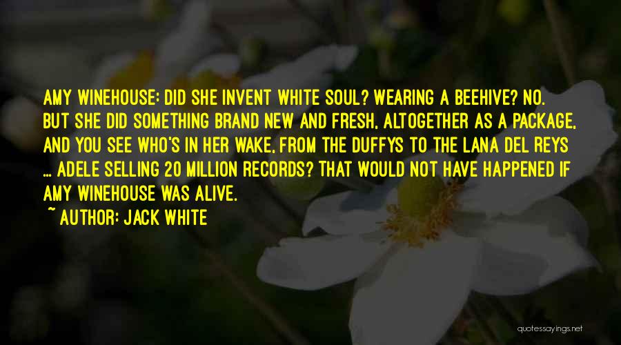Jack White Quotes 799201