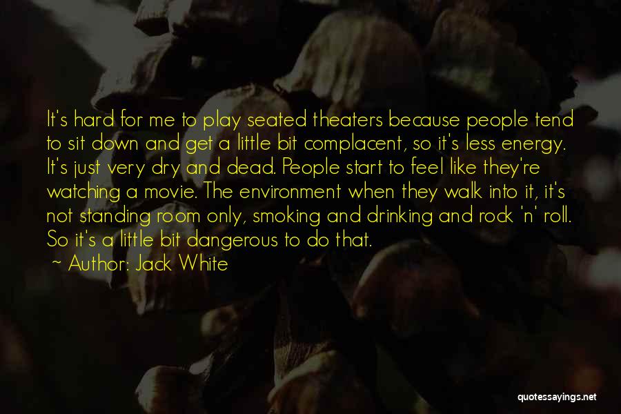 Jack White Quotes 818767
