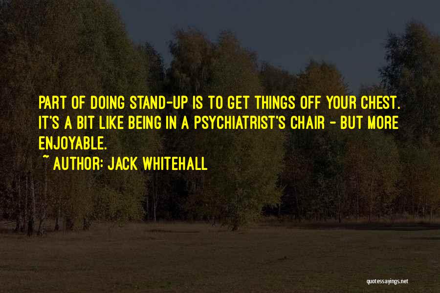 Jack Whitehall Quotes 1649748