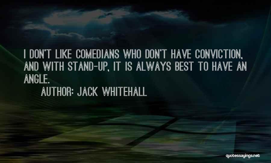 Jack Whitehall Quotes 1776065