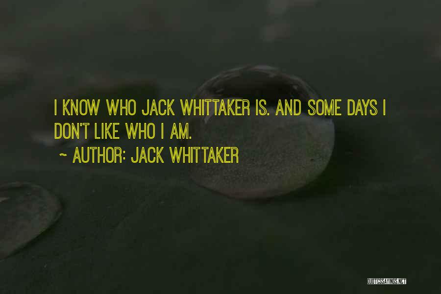 Jack Whittaker Quotes 1757986