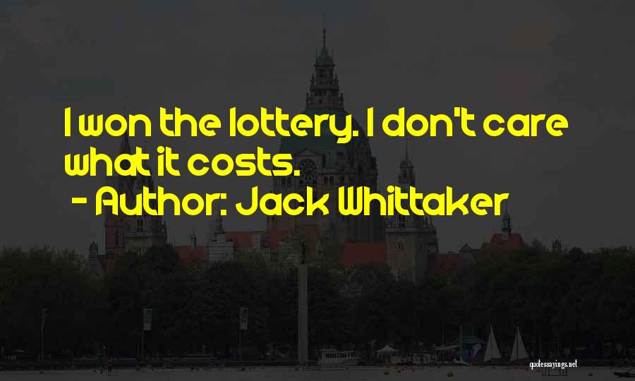 Jack Whittaker Quotes 345404