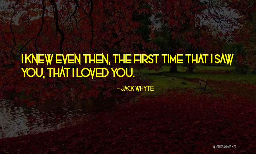 Jack Whyte Quotes 326029