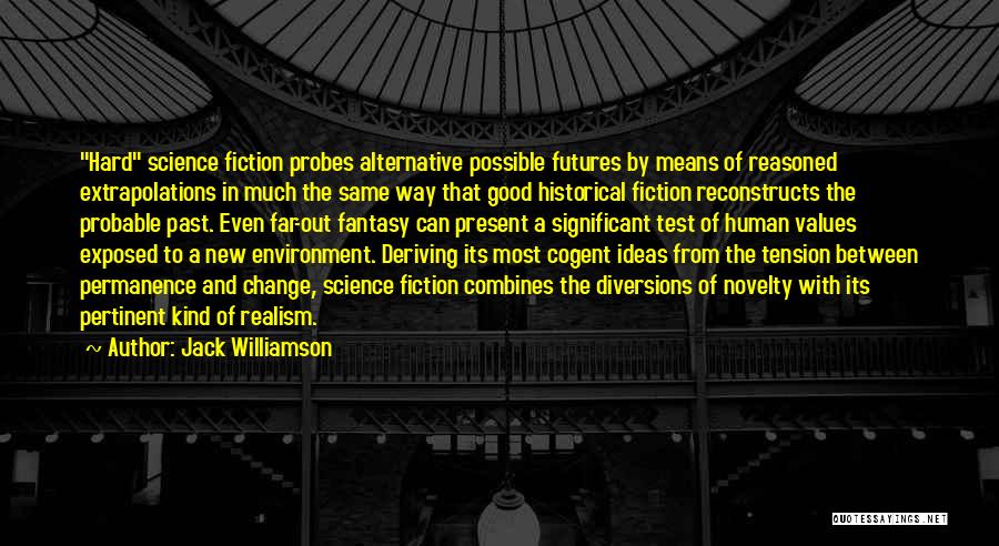 Jack Williamson Quotes 754490