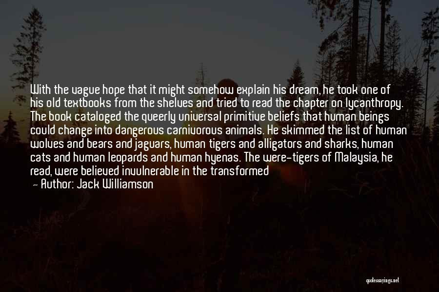 Jack Williamson Quotes 981627