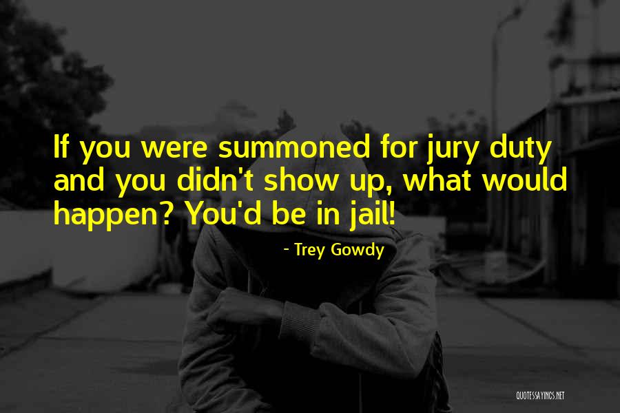 Jack Wills Quotes By Trey Gowdy Jack Wills Quotes By Trey Gowdy