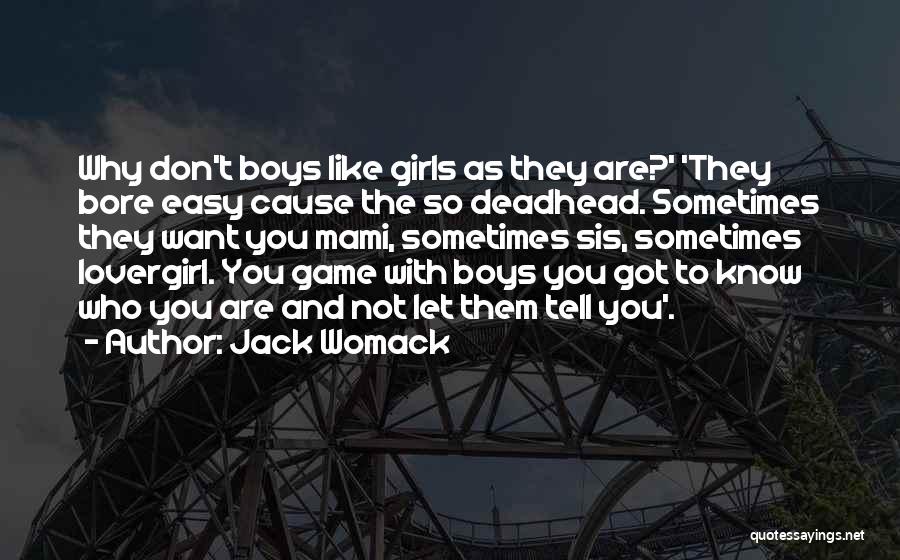 Jack Womack Quotes 2030521