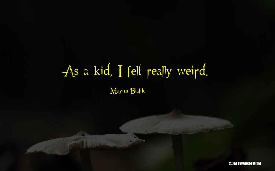 Jack Worthing Quotes By Mayim Bialik Jack Worthing Quotes By Mayim Bialik