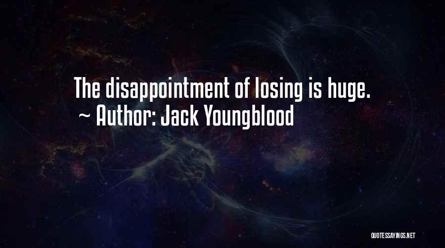 Jack Youngblood Quotes 2186498