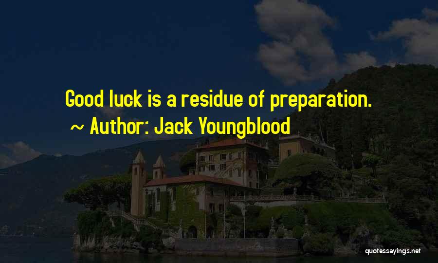 Jack Youngblood Quotes 469159