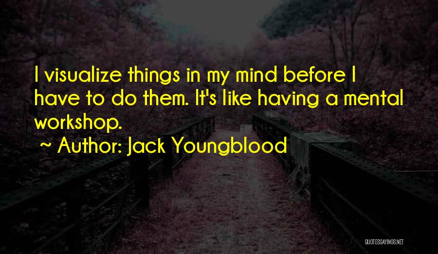 Jack Youngblood Quotes 942581