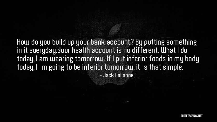 Jack Your Body Quotes By Jack LaLanne Jack Your Body Quotes By Jack LaLanne