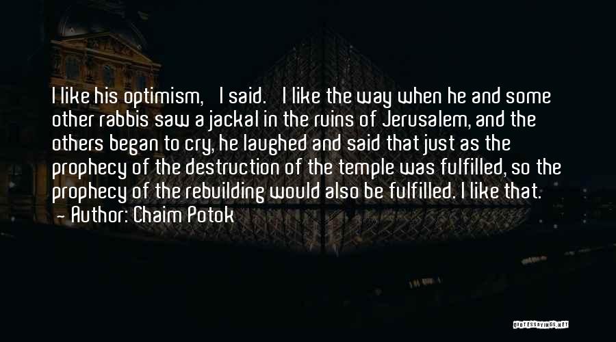 Jackal Quotes By Chaim Potok