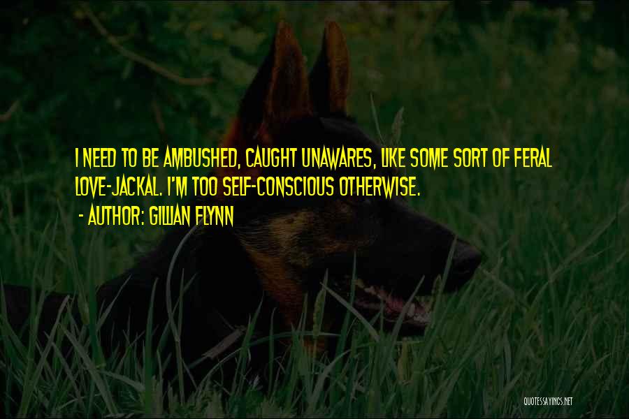 Jackal Quotes By Gillian Flynn