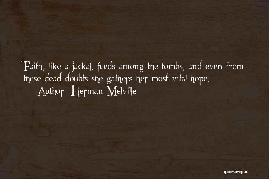 Jackal Quotes By Herman Melville