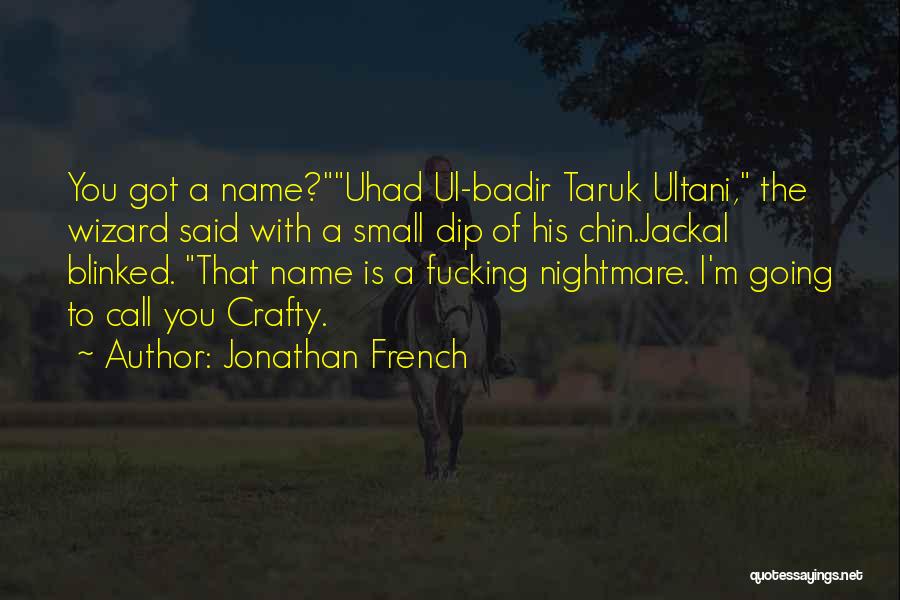 Jackal Quotes By Jonathan French