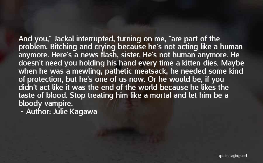 Jackal Quotes By Julie Kagawa