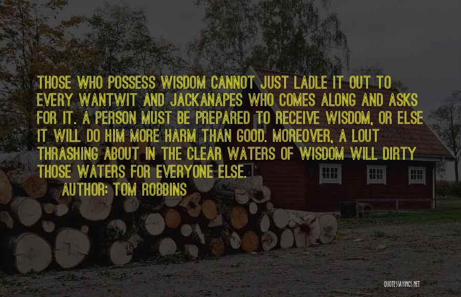 Jackanapes Quotes By Tom Robbins