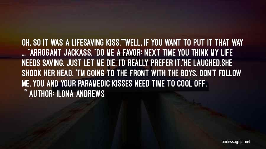 Jackass Quotes By Ilona Andrews