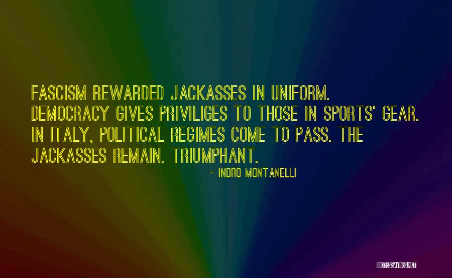 Jackasses 3 Quotes By Indro Montanelli Jackasses 3 Quotes By Indro Montanelli