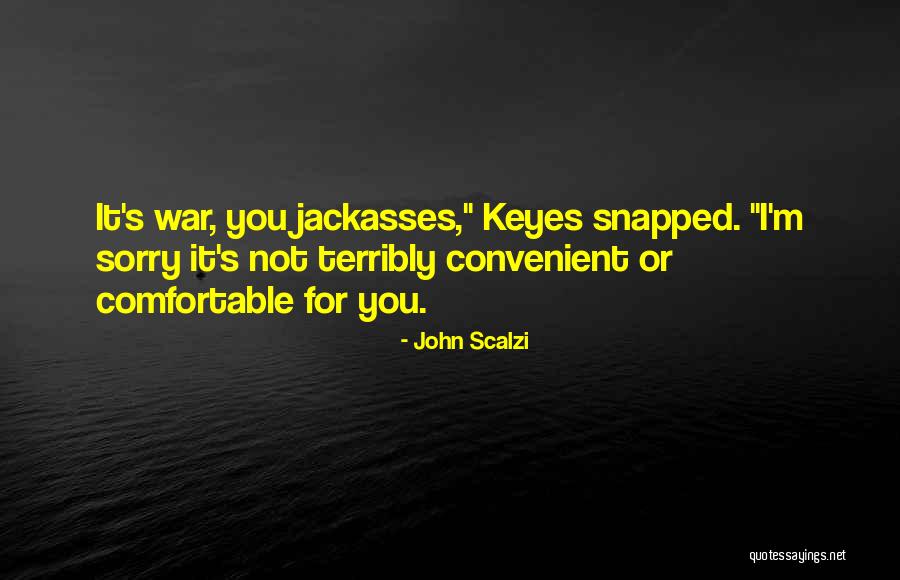 Jackasses 3 Quotes By John Scalzi Jackasses 3 Quotes By John Scalzi